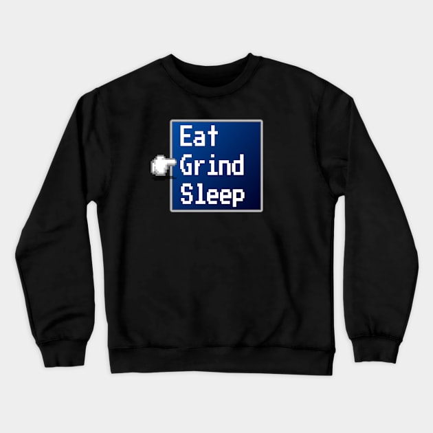 Eat Grind Sleep Selection Crewneck Sweatshirt by Bruce Brotherton